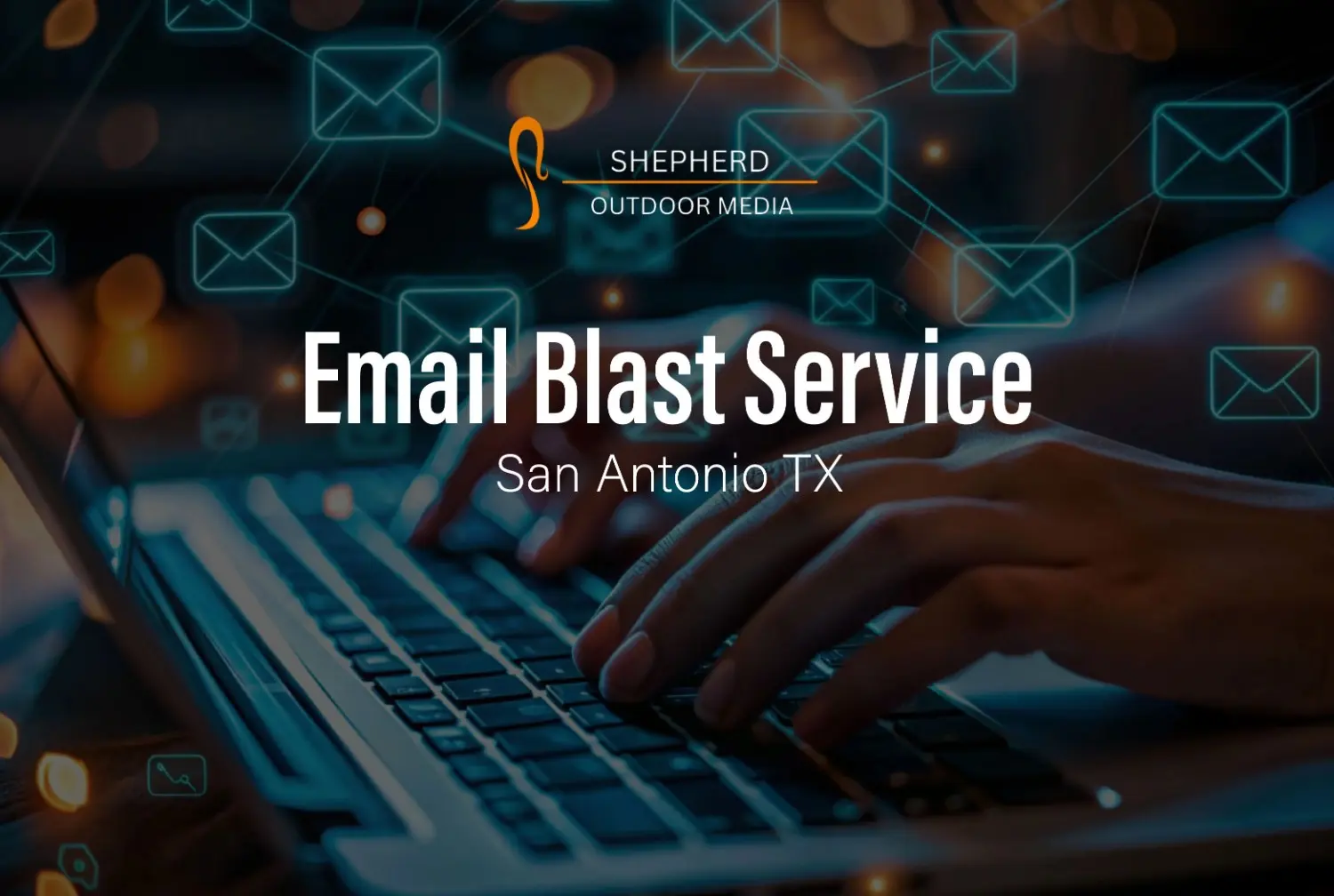 Email Blast Service San Antonio TX